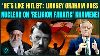 ‘Khamenei is Like Hitler’: Trump Aide Lindsey Graham LASHES OUT At Khamenei With EXPLOSIVE Nazi Jab