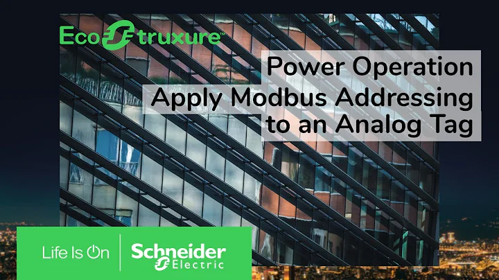 EcoStruxure Power Operation: Ch4 - Modbus Analog Tag Addressing | Schneider Electric Support