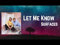 Surfaces Let Me Know Lyrics mp3