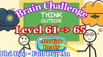 《Brain Challenge - Think Outside Level 61,62,63,64,65》Answers Walkthrough Solution / Full Đáp Án!