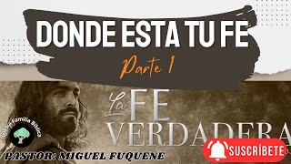 Donde esta tu Fe