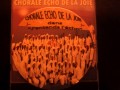 Chorale ECHO DE LA JOIE "Compilation E. E .C"