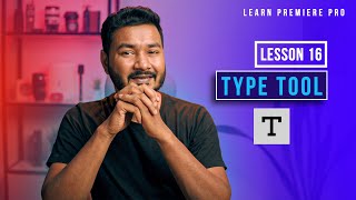 How to use Type Tool in Premiere Pro |  EP 16