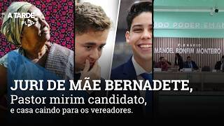 JÚRI DE MÃE BERNADETE, PASTOR MIRIM CANDIDATO E A CASA CAINDO PROS VEREADORES.