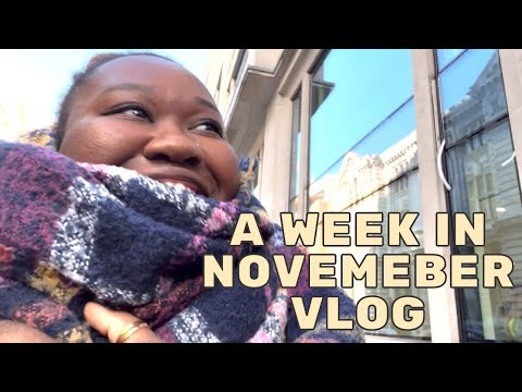 A week in November - Vlog
