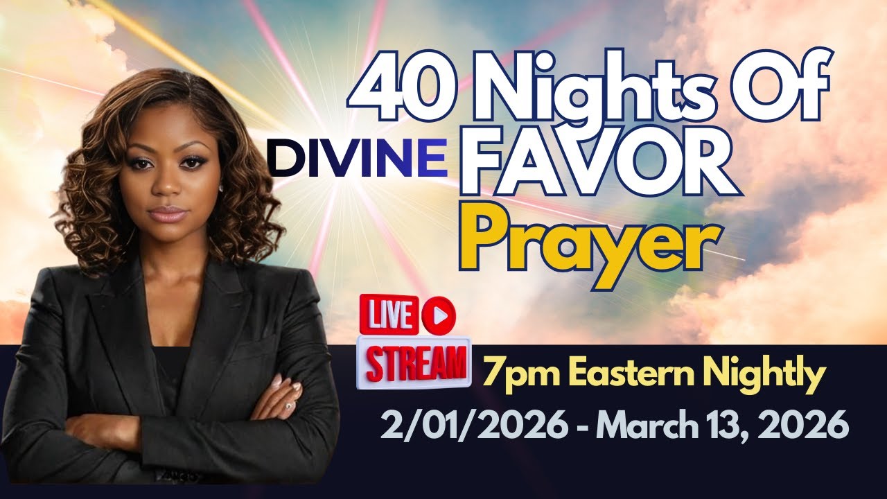 Night 26 | 40 Nights Of Divine Favor Prayer