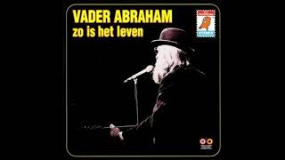 Vader Abraham  - Eens (1972)