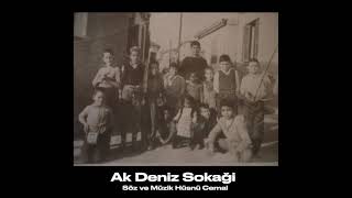 Ak Deniz Sokagi Söz Ve Müzik Hüsnü Cemal