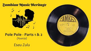 Esau Zulu - Pole Pole - Full Zambian single (Nyanja,1984)
