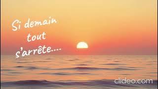 Si demain tout s’arrête,