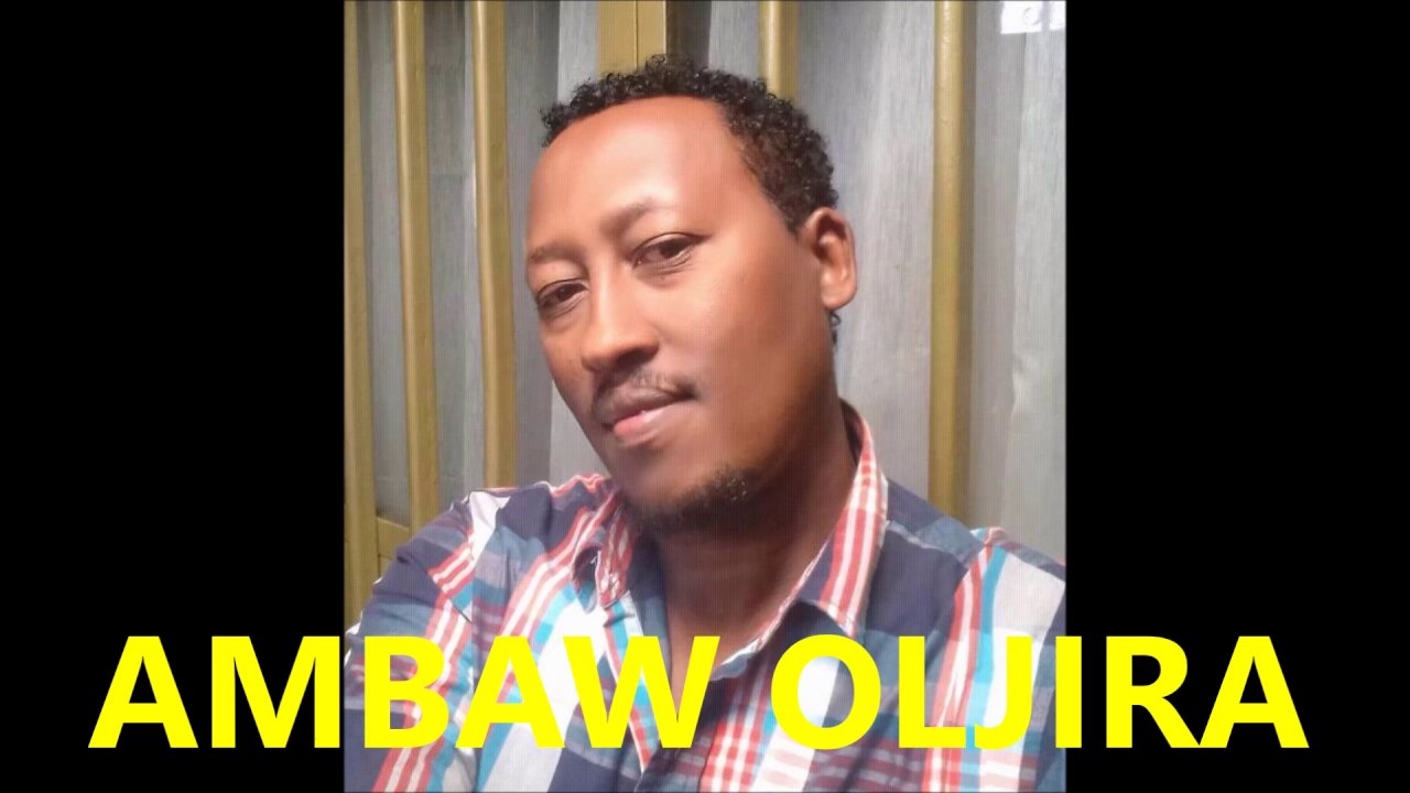 HIN JEDHIN WAAQAYYO IN DHIISE!   AMBAW OLJIRA