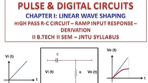 HIGH PASS RC CIRCUIT - RAMP INPUT - LINEAR WAVE SHAPING