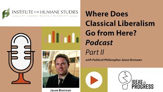 Where Does Classical Liberalism Go from Here?