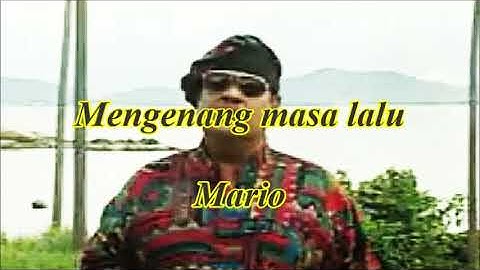Mengenang masa lalu by Mario