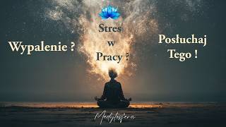 Afirmacje i Medytacja na Stres, Nerwy i Wypalenie 🌿 RESET PO STRESUJĄCYM DNIU W PRACY