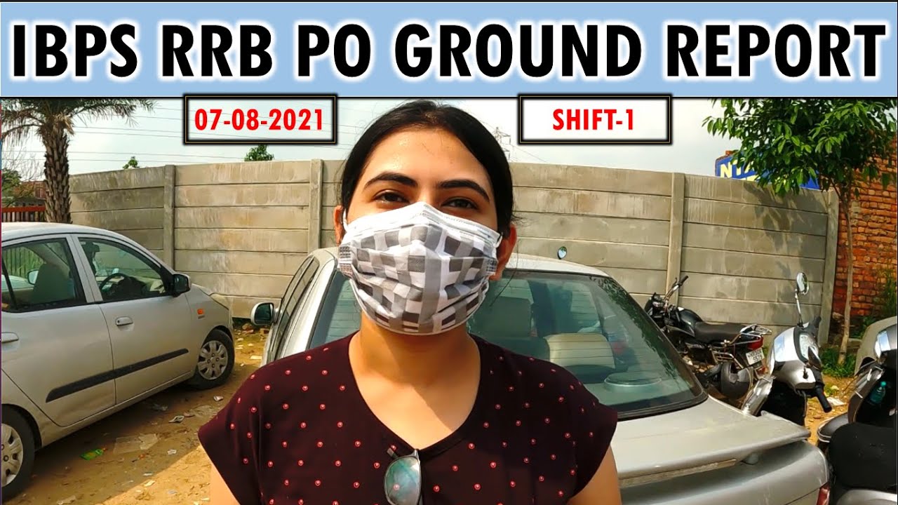 IBPS RRB PO EXAM ANALYSIS 7 AUGUST 2021 1ST SHIFT PRELIMS ASKED QUESTION EXAM REVIEW EXPECTED CUTOFF