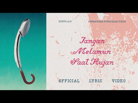 Putar Jangan Melamun Saat Hujan - Kunto Aji