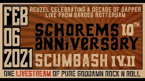 SCUMBASH 4.2 | Schorems 10th Anniversary: A DECADE OF DANDY, GREASE and adult CANDY…