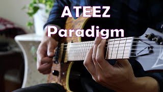 ATEEZ (에이티즈) - Paradigm (Guitar Cover)