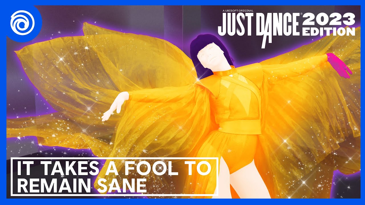 Just Dance 2023 Edition - It Takes A Fool To Remain Sane by Omar