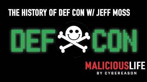 The History of DEF CON With Jeff Moss [Malicious B-Side] | Malicious Life Podcast