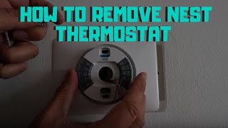 How To Remove Nest Thermostat From Wall