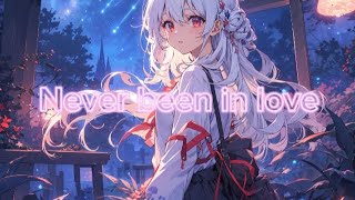 Nightcore || Never been in love [Lauren Spencer Smith] // (lyrics)