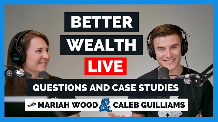Better Wealth Questions & Case Studies with Caleb ...