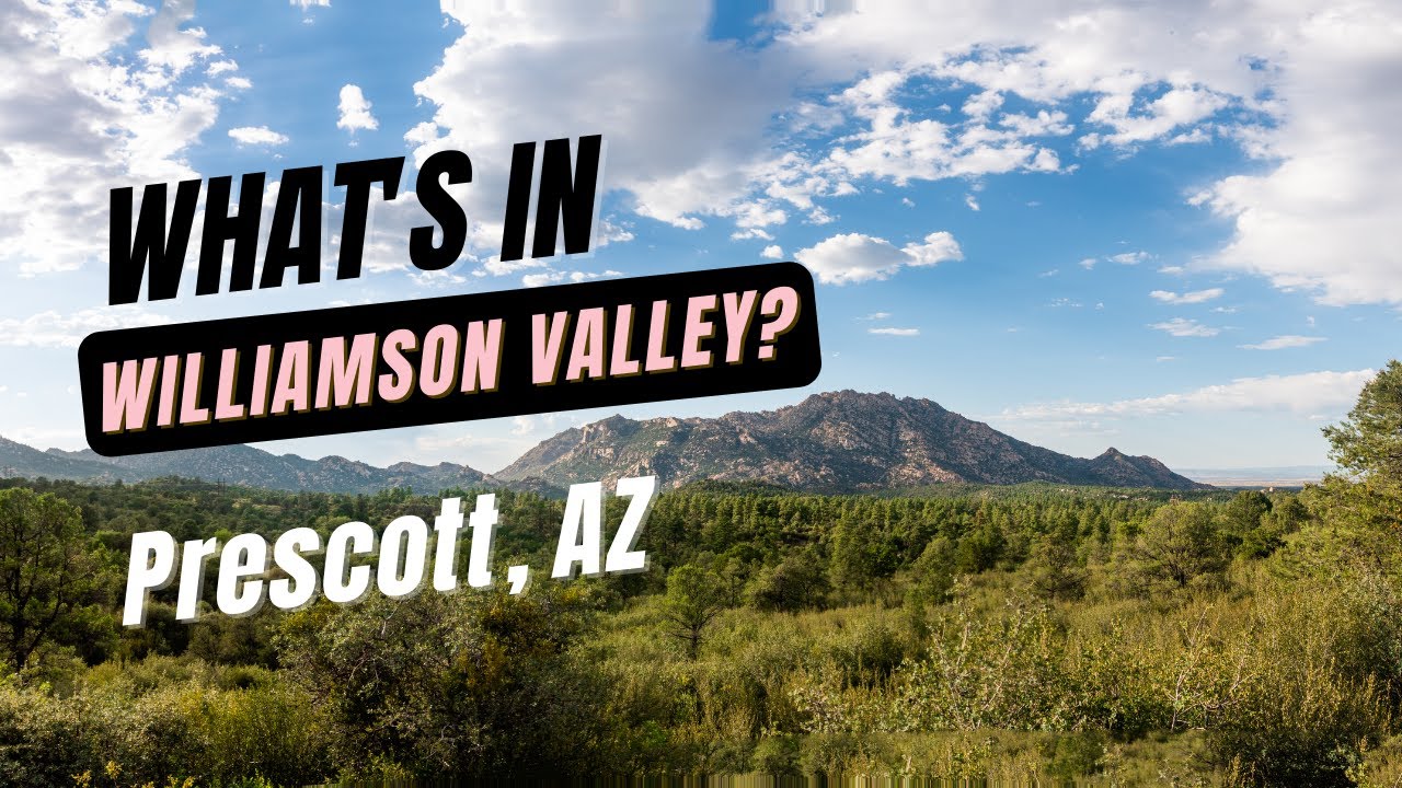 Why Williamson Valley in Prescott, Arizona? YouTube