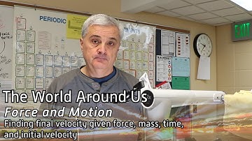 Force and Motion: Finding final velocity given force, mass, time, and initial velocity