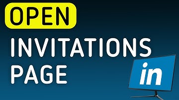 How To Open Invitations Page On LinkedIn On PC (New Update)