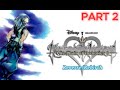 Kingdom Hearts Rechain: Reverse/Rebirth part 2