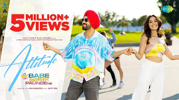 Attitude | Diljit Dosanjh | Navi Brar| Babe Bhangra Paunde Ne | Raj Ranjodh | New Punjabi Songs 2022