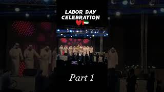 Labor Day Dubai Celebration 2023 | Part 1