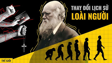 CHARLES DARWIN - Người đàn ông đứng giữa cuộc chiến tôn giáo và khoa học | Viết Cùng Tiểu Hy