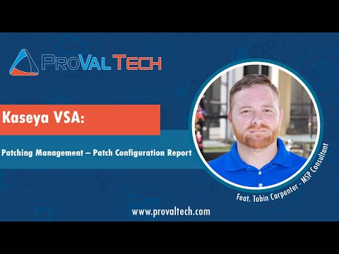 Kaseya VSA: Patching Management - Patch Configuration Report