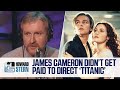 James Cameron Made No Money From “Titanic” (1997)