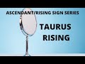 Taurus Rising Explained