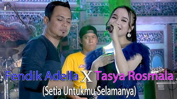 Setia Untukmu Selamanya - Tasya Rosmala feat Fendik Adella | OM ADELLA | VIDEO LIRIK