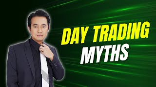 เรื่องหลอกๆ ของการเดย์เทรด Day Trading Myths