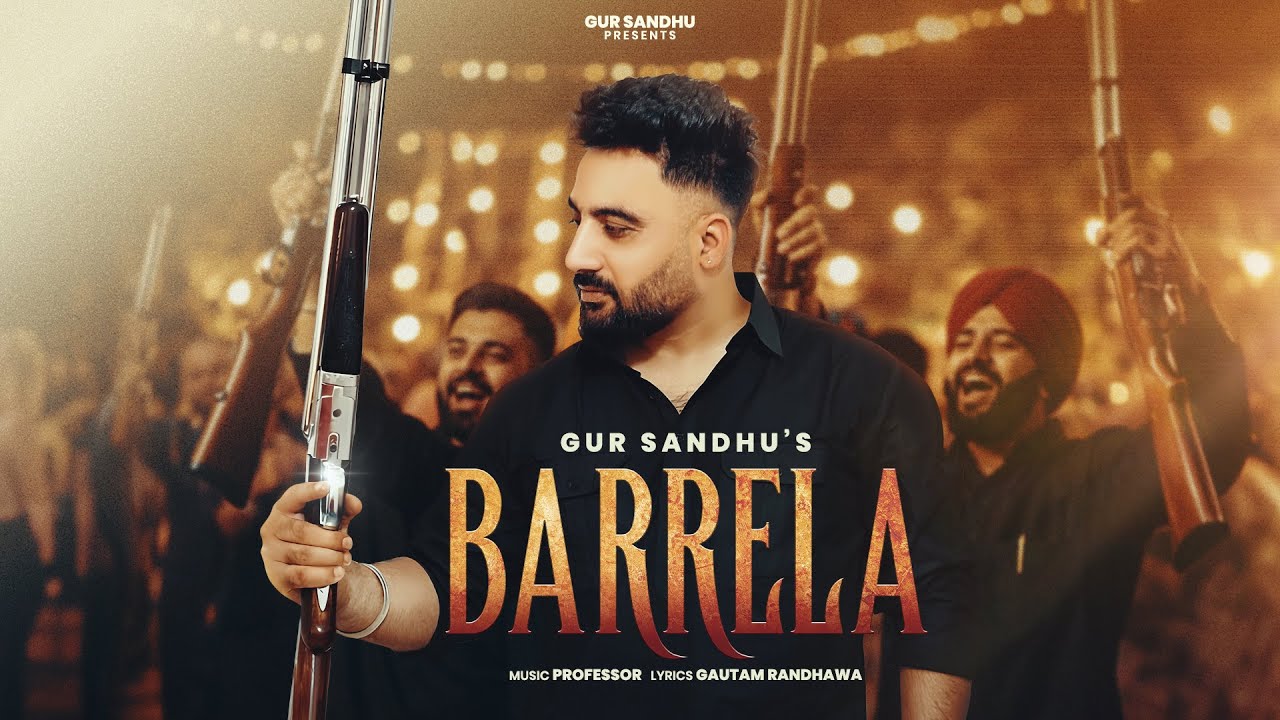 Barrela | Gur Sandhu | Official Audio | New Punjabi Song 2026 | Professor | Gautam Randawa  adlı videoyu YouTube'da izle Barrela | Gur Sandhu | Official Audio | New Punjabi Song 2026 | Professor | Gautam Randawa  adlı videoyu YouTube'da izle