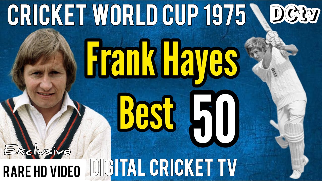 Frank Hayes Best Fifty / ENGLAND vs EAST AFRICA / 1st Cricket World Cup 1975 / Rare HD Video