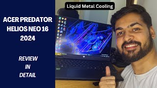 ACER PREDATOR HELIOS NEO 16 2024 Review | Liquid Metal | i7-14700 HX | RTX 4060