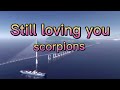 Still loving you scorpions