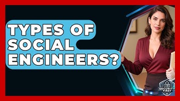 Types Of Social Engineers? - SecurityFirstCorp.com