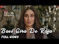 Bass Gira De Raja - Full Video | Veere Di Wedding | Kareena, Sonam, Swara & Shikha |Shashwat Sachdev