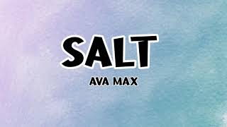 AVA MAX-SALT(lyrics video)