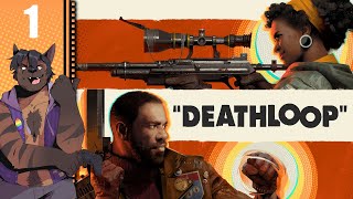 Let's Play Deathloop Part 1 - A Time Loop Shooter From the Creators of Dishonored