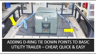 TNT#154: Adding D-Ring Tie Downs to Improve Utility Trailer