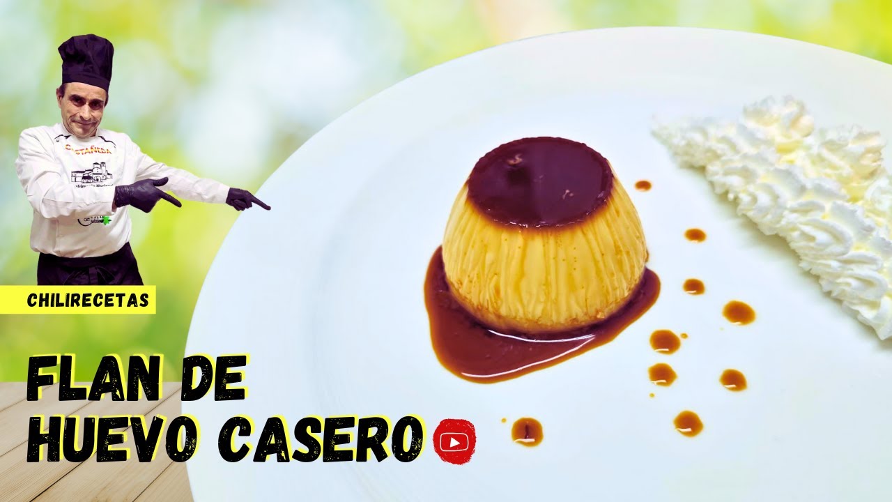 Flan de huevo casero ¡el de toda la vida! Fácil, sin agujeros y delicioso